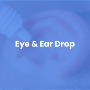 EYE & EAR DROPS