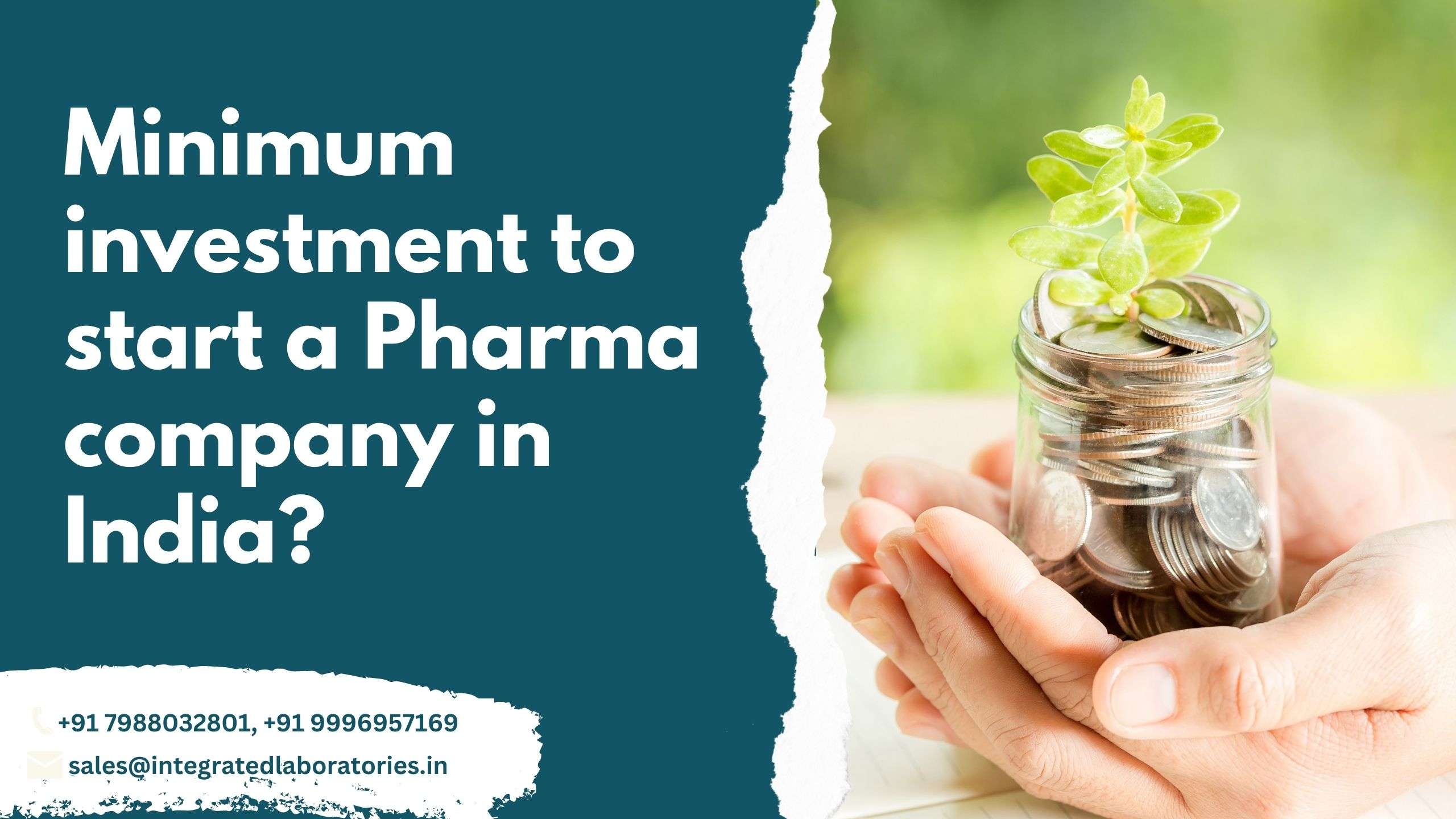 Minimum investment to start a Pharma company in India?