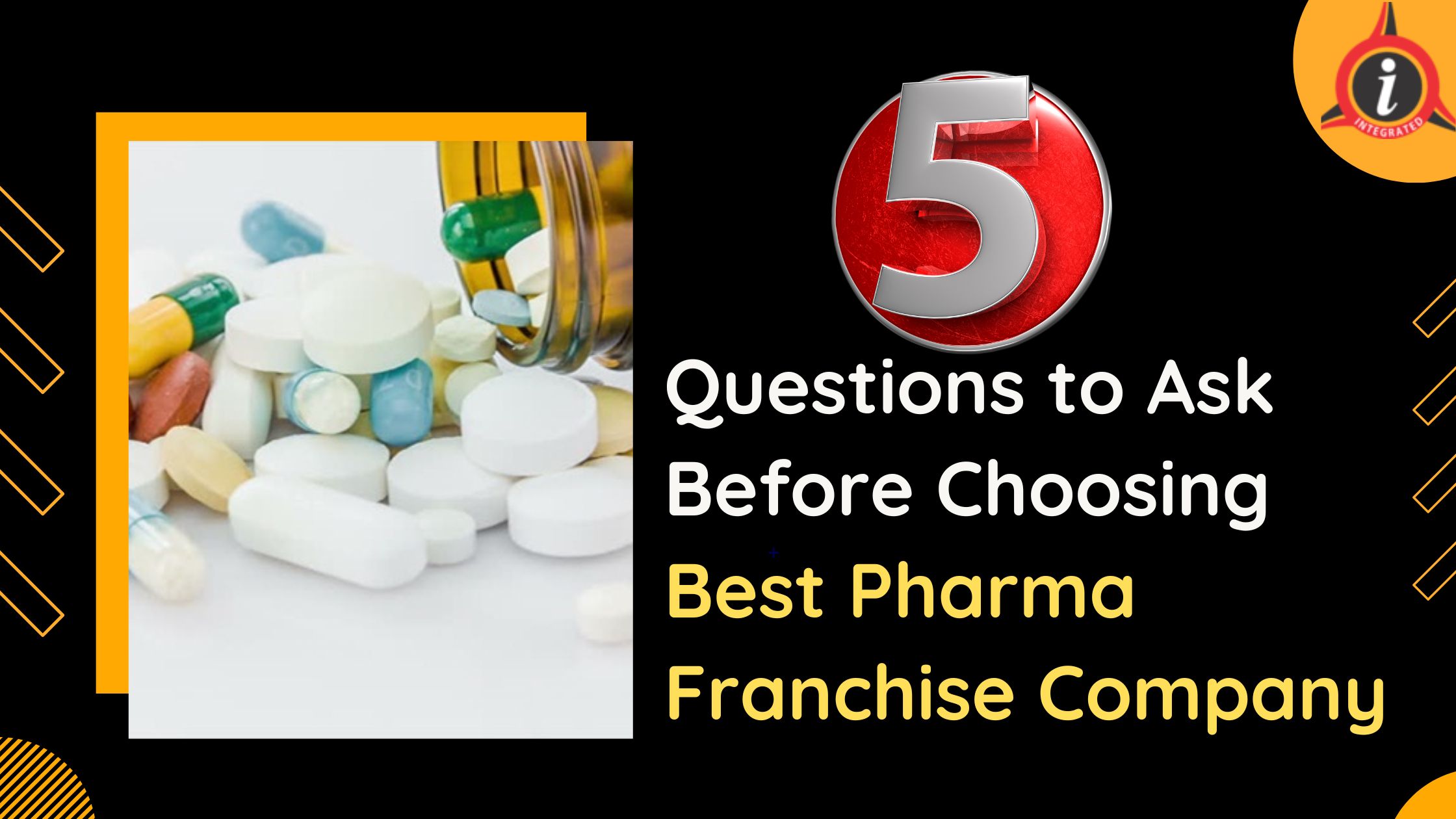 Choosing Best Pharma Franchise Company – 5 Questions to Consider